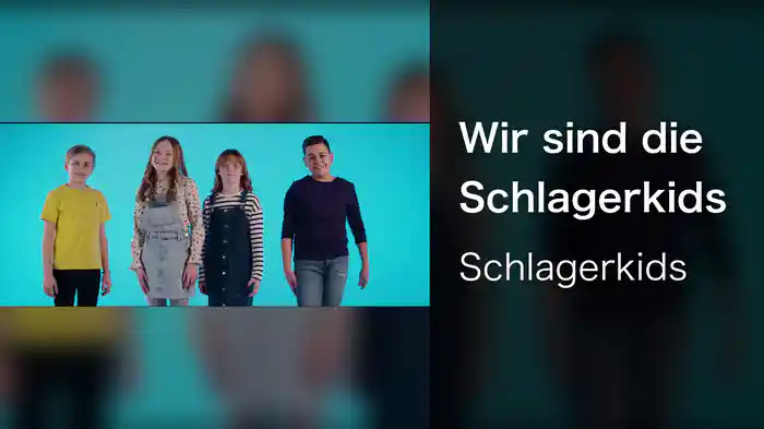 Wir sind die Schlagerkids