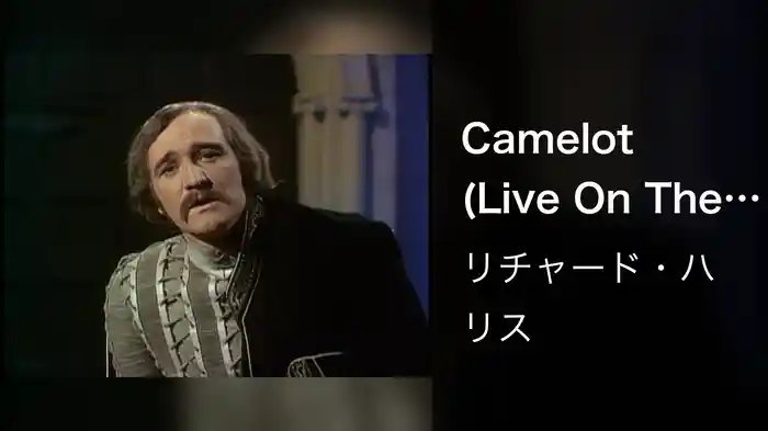Camelot (Live On The Ed Sullivan Show, April 28, 1962)