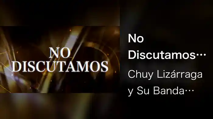 No Discutamos (LETRA)
