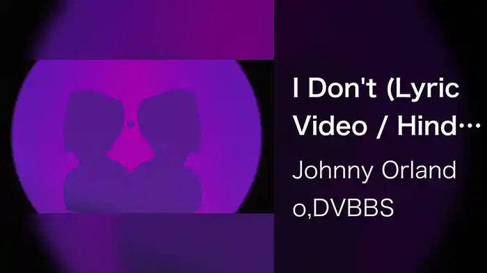 I Don't (Lyric Video / Hindi Version)