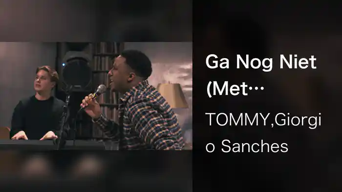 Ga Nog Niet (Met TOMMY’S BAND)