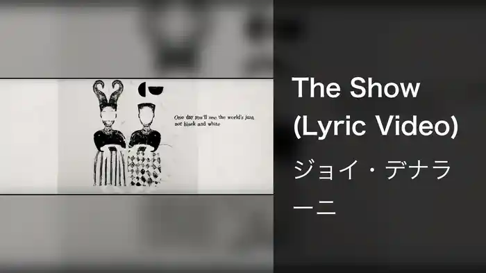 The Show (Lyric Video)