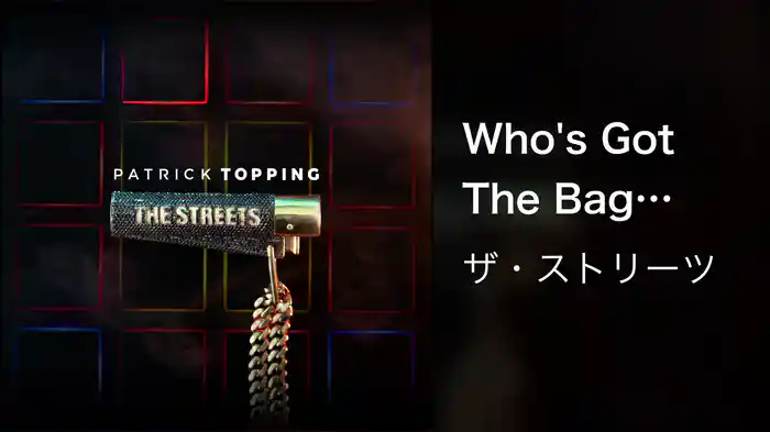 Who's Got The Bag (21st June) (Patrick Topping Remix / Visualiser)