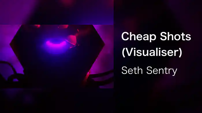 Cheap Shots (Visualiser)