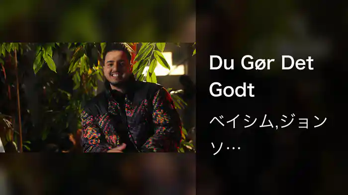 Du Gør Det Godt