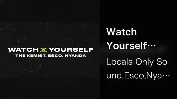 Watch Yourself (Lyric Video / Jamaica Version)