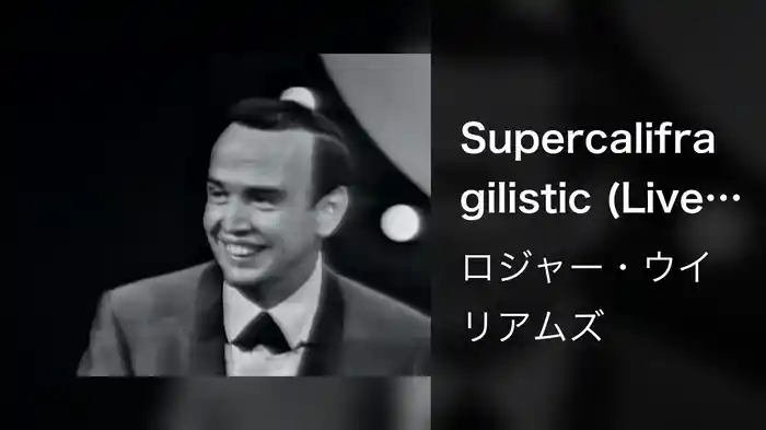 Supercalifragilistic (Live On The Ed Sullivan Show, January 31, 1965)