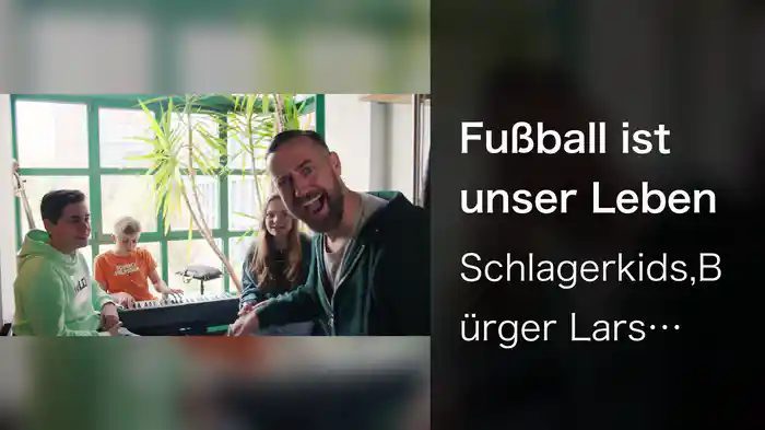 Fußball ist unser Leben