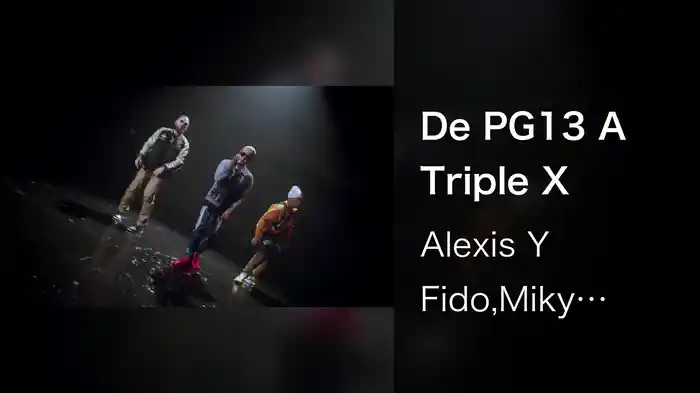 De PG13 A Triple X