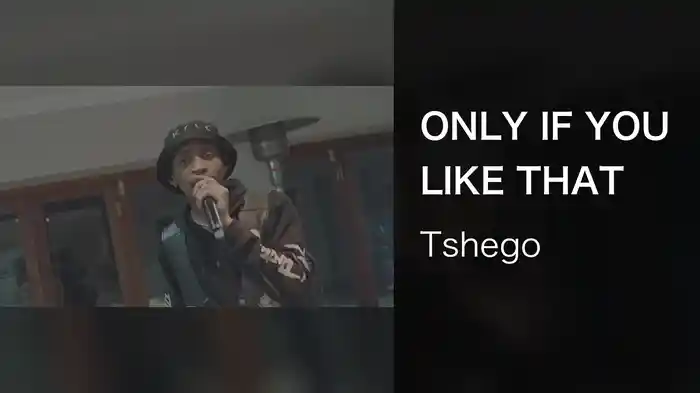 ONLY IF YOU LIKE THAT