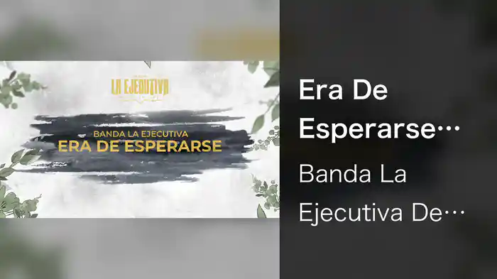 Era De Esperarse (LETRA)