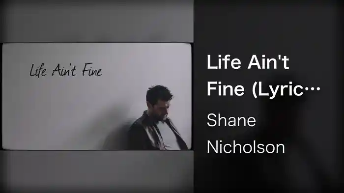 Life Ain't Fine (Lyric Video)