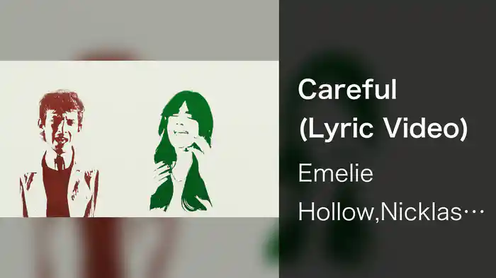 Careful (Lyric Video)