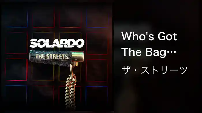 Who's Got The Bag (Solardo Remix / Audio)