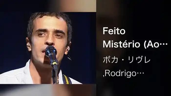 Feito Mistério (Ao Vivo Em São Paulo / 2007)