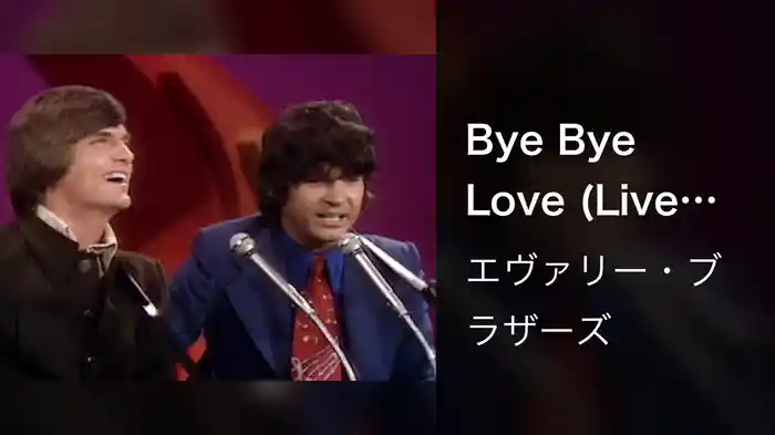 Bye Bye Love (Live On The Ed Sullivan Show, February 28, 1971)