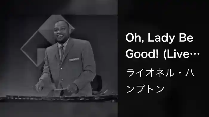 Oh, Lady Be Good! (Live On The Ed Sullivan Show, August 16, 1959)