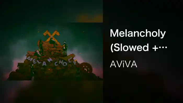Melancholy (Slowed + Reverb / Audio)
