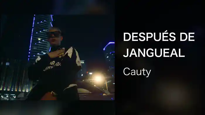 DESPUÉS DE JANGUEAL