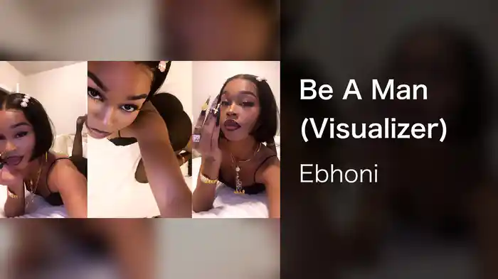 Be A Man (Visualizer)