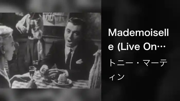 Mademoiselle (Live On The Ed Sullivan Show, September 12, 1954)