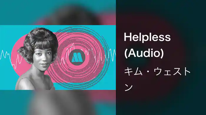 Helpless (Audio)