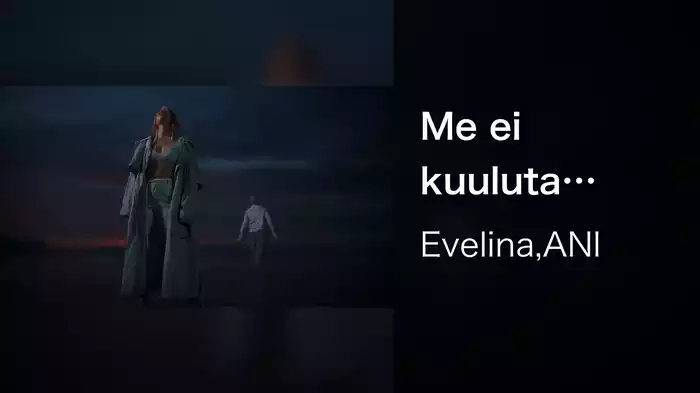 Me ei kuuluta toisillemme