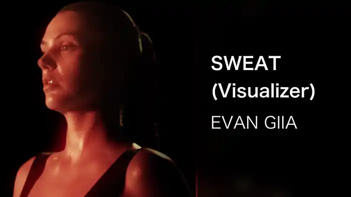 SWEAT (Visualizer)