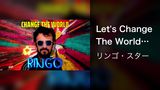 Let's Change The World (Audio)