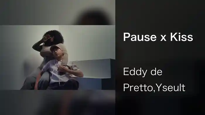 Pause x Kiss