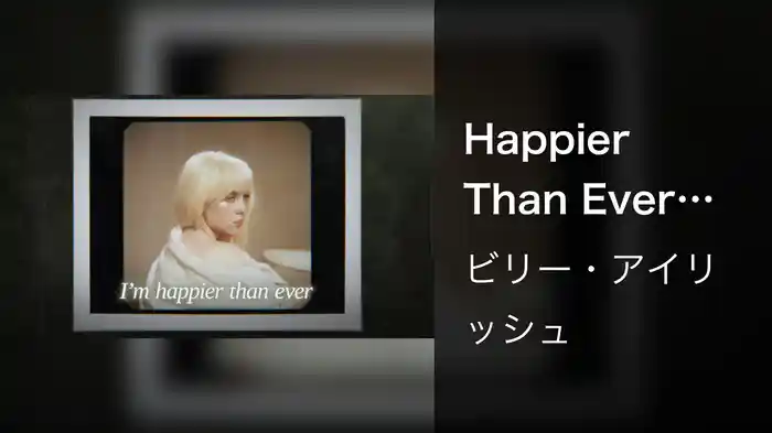 Happier Than Ever (Lyric Video)