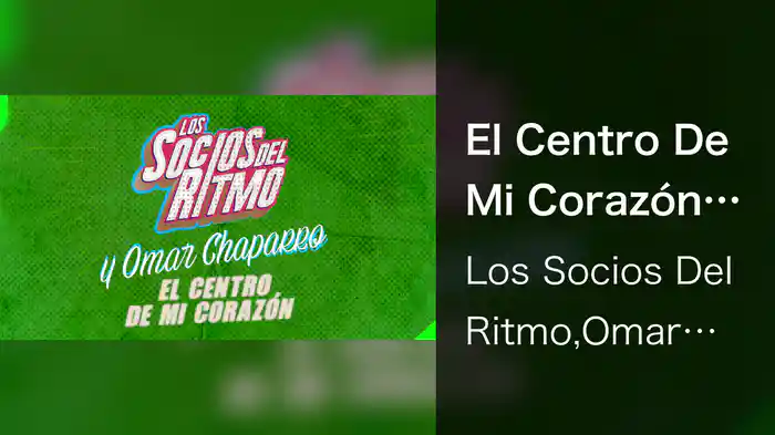 El Centro De Mi Corazón (LETRA)