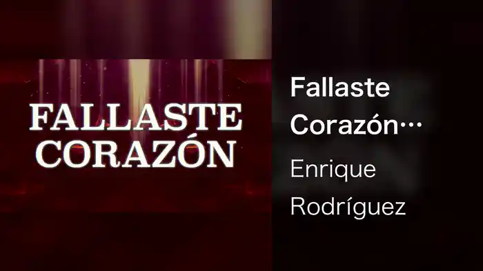 Fallaste Corazón (LETRA)