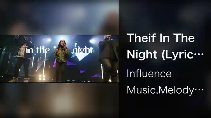 Theif In The Night (Lyric Video / Live At Influnece Church, Anaheim Hills, CA / 2020)