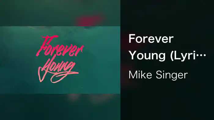 Forever Young (Lyric Video)