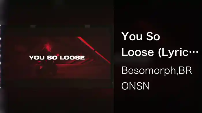 You So Loose (Lyric Video)