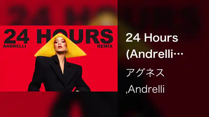 24 Hours (Andrelli Remix / Audio)