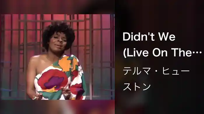 Didn't We (Live On The Ed Sullivan Show, December 28, 1969)