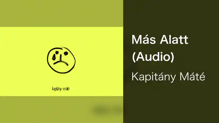 Más Alatt (Audio)