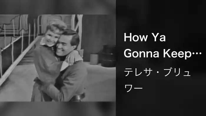 How Ya Gonna Keep 'Em Down On The Farm (After They've Seen Paree?) (Live On The Ed Sullivan Show, July 2, 1961)