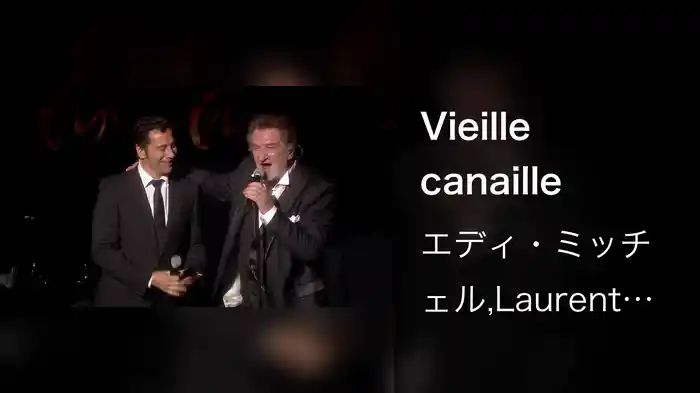 Vieille canaille (Live à l’Olympia 2011)