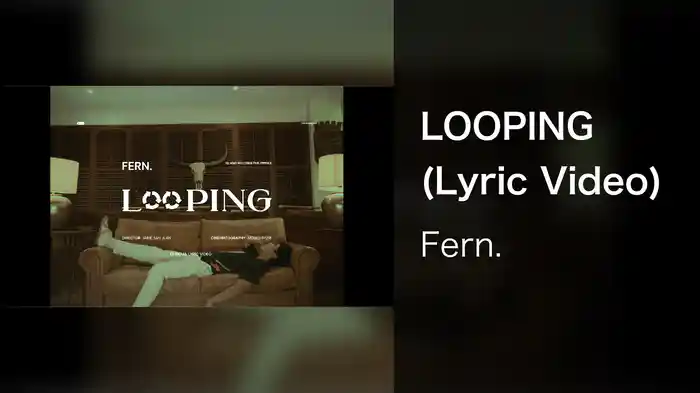 LOOPING (Lyric Video)