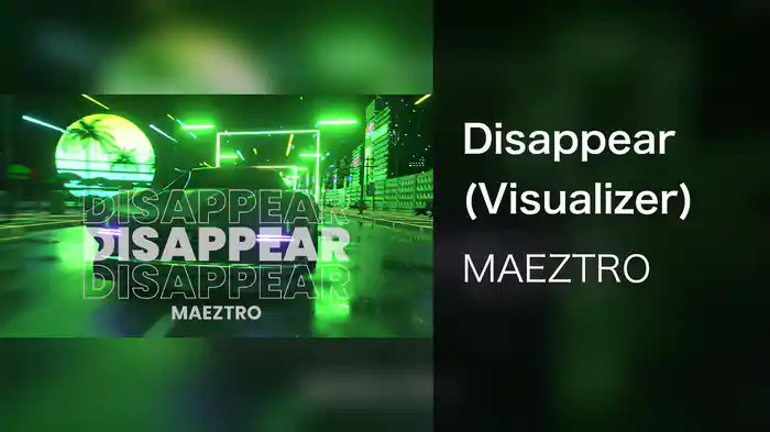 Disappear (Visualizer)