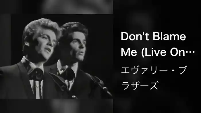 Don't Blame Me (Live On The Ed Sullivan Show, October 29, 1961)