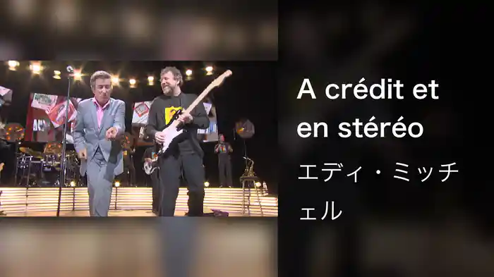 A crédit et en stéréo (Live Olympia, Paris / 2004)