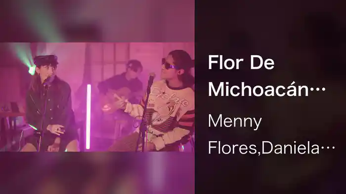 Flor De Michoacán (En Vivo Desde Panoram Studios)