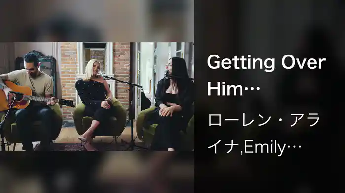 Getting Over Him (Songwriter Sessions)