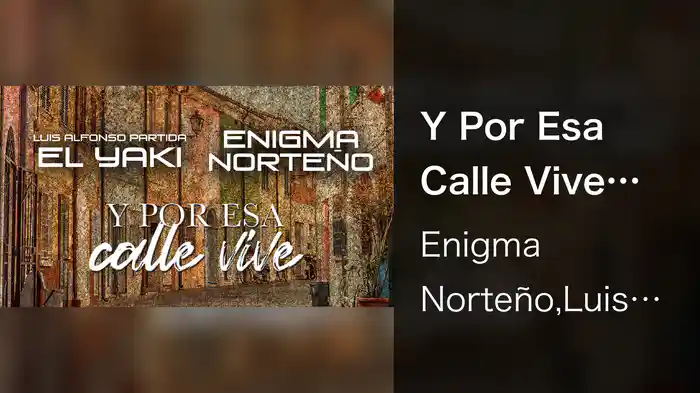 Y Por Esa Calle Vive (LETRA/En Vivo)