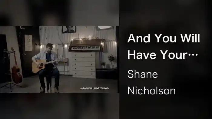 And You Will Have Your Way (Live)