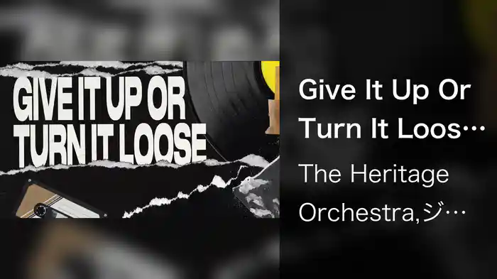 Give It Up Or Turn It Loose (Visualiser)